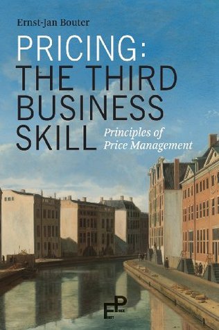 Pricing: The Third Business Skill: Principles of Price Management (Paperback)