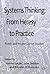 Systems Thinking: From Heresy to Practice: Public and Private Sector Studies