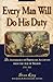 Every Man Will Do His Duty: An Anthology of Firsthand Accounts from the Age of Nelson