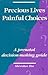 Precious Lives Painful Choices: A Prenatal Decision-Making Guide
