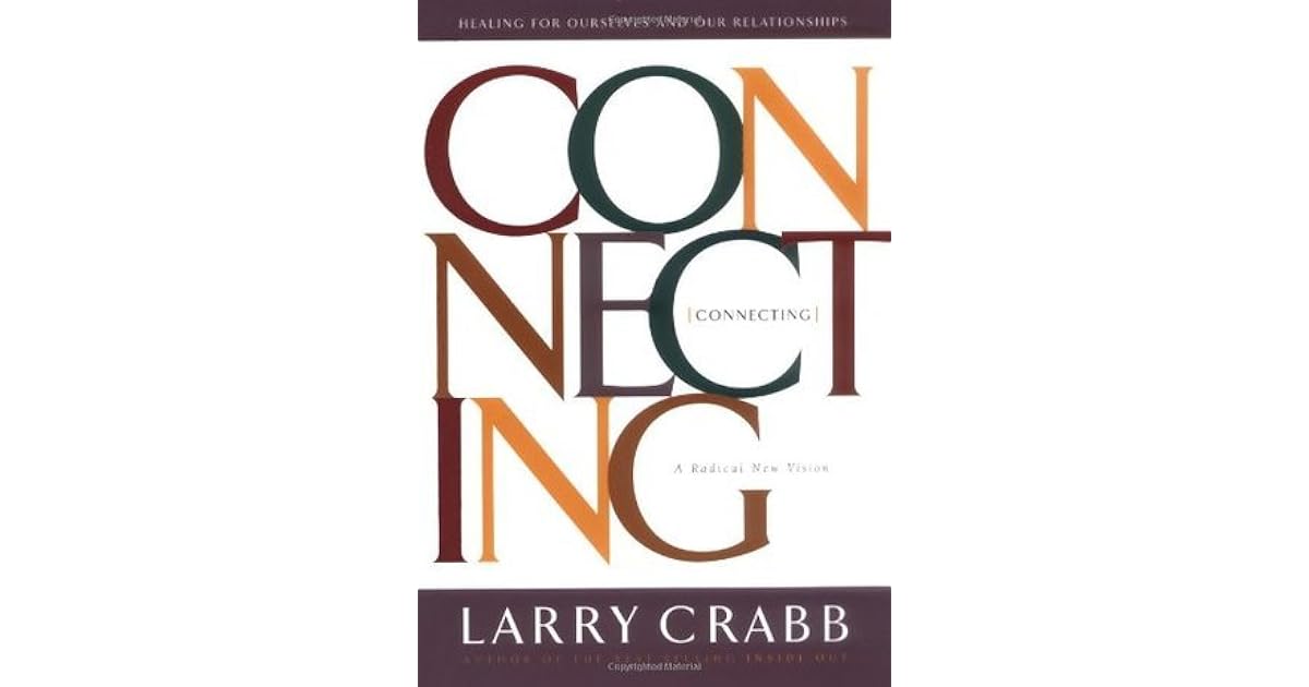 Larry crabb connecting essay 06 picture