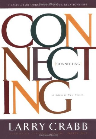 Connecting: Healing Ourselves and Our Relationships (Hardcover)