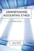 Understanding Accounting Ethics - 2nd Edition