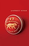 Seventeen Tomatoes : Tales from Kashmir