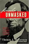 Lincoln Unmasked:...