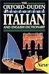 The Oxford-Duden Pictorial Italian and English Dictionary The Oxford-Duden Pictorial Italian and English Dictionary