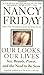 Our Looks/Our Lives by Nancy Friday