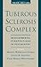 Tuberous Sclerosis Complex (Developmental Perspectives in Psychiatry)