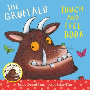 My First Gruffalo: Touch-and-feel book (Hardcover)