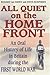 All Quiet on the Home Front: An Oral History of Life in Britain During the First World War