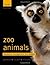 Zoo Animals: Behaviour, Management, and Welfare