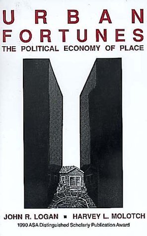 Urban Fortunes: The Political Economy of Place (Paperback)