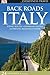 Back Roads Italy (Eyewitness Travel Back Roads)