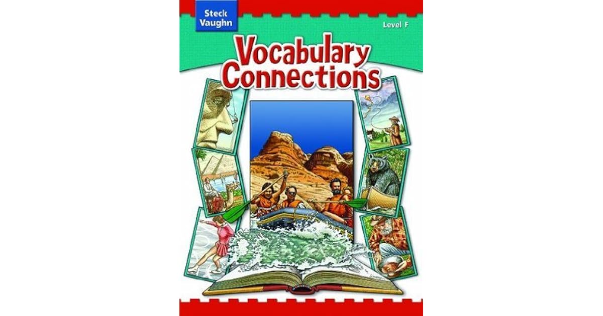 SteckVaughn Vocabulary Connections Student Edition by SteckVaughn