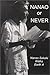 Nanao or Never by Gary Lawless