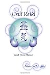 Usui Reiki Level Three Manual