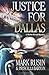 Justice for Dallas (A Marko...