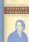 Rosalind Franklin by Brenda Maddox