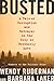 Busted: A Tale of Corruptio...