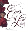 Essence of Love: Fragrance, Aphrodisiacs, and Aromatherapy for Lovers – A Treasure Trove of Aromatic Recipes and Sensual Massage Ideas