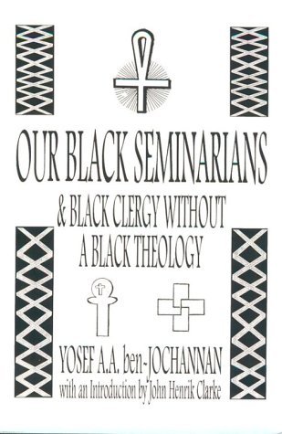Our Black Seminarians and Black Clergy Without a Black Theology (Paperback)