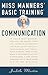 Miss Manners' Basic Training: Communication