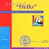 Beyond "Hello": A Practical Guide for Excellent Telephone Communication and Quality Customer Service Beyond "Hello": A Practical Guide for Excellent Telephone Communication and Quality Customer Service