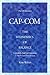 CAP-COM, The Economics Of Balance - Capitalism & Communalism In The Enfranchised Society y