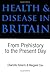 Health and Disease in Britain by Charlotte A. Roberts