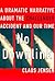 No Downlink: A Dramatic Narrative About the Challenger Accident and Our Time