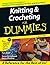 Knitting & Crocheting for Dummies by Pam Allen
