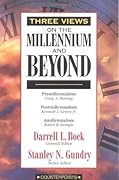 Three Views on the Millennium and Beyond