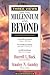 Three Views on the Millennium and Beyond by Stanley N. Gundry