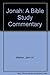 Jonah, Bible Study Commentary