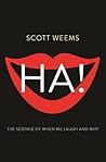 Ha!: The Science ...