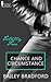 Chance and Circumstance (Love in Xxchange, #10.1)