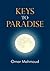 Keys To Paradise by Omar Mahmoud