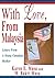 With Love, From Malaysia by Karen E. Musa