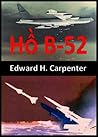 Ho B-52 by Edward H. Carpenter