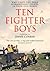 Ten Fighter Boys by Athol Forbes