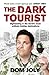 The Dark Tourist by Dom Joly