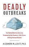 Deadly Outbreaks:...