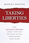 Taking Liberties by Robert Boston