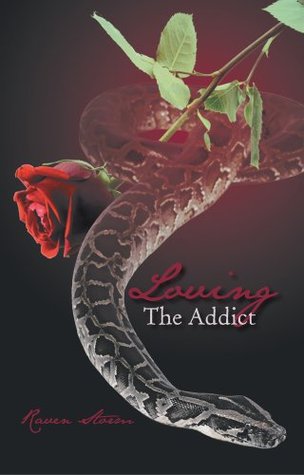 Loving The Addict: A cathartic saga of Love, Lust, Obsession and Dominance (Kindle Edition)