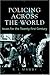 Policing Across the World: Issues for the Twenty-First Century