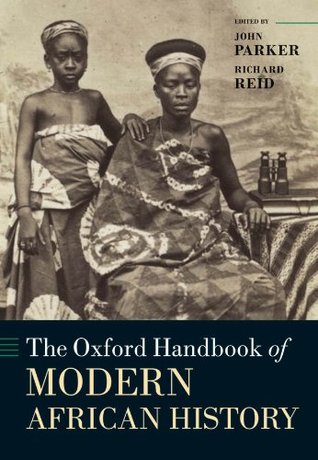 The Oxford Handbook of Modern African History (Kindle Edition)