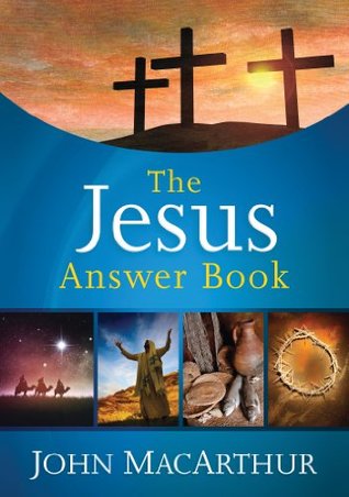 The Jesus Answer Book: Concise Answers to the Most-Asked Questions about Christ (Answer Book Series)