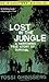 Lost in the Jungle by Yossi Ghinsberg