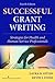 Successful Grant Writing: S...