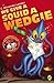 We Give a Squid a Wedgie (An Accidental Adventure, #3)
